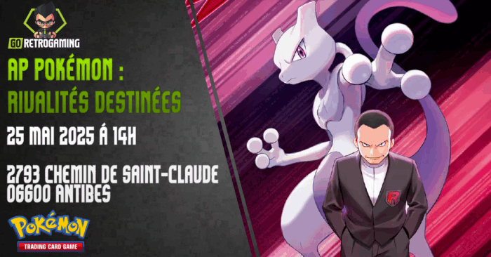 Billetterie Avant première Pokémon Rivalités Destinées - 25 mai 2025 à 14h - GoRetroGaming