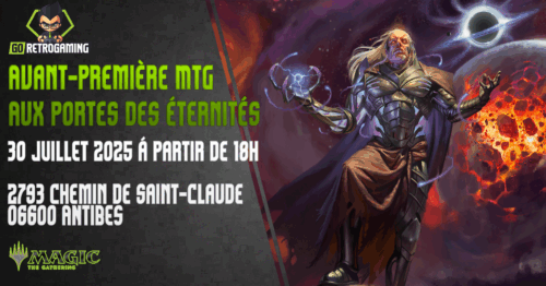 Avant première Magic Aux Portes des Éternités - GoRetroGaming